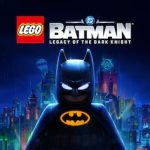 LEGO Batman Legacy of the Dark Knight